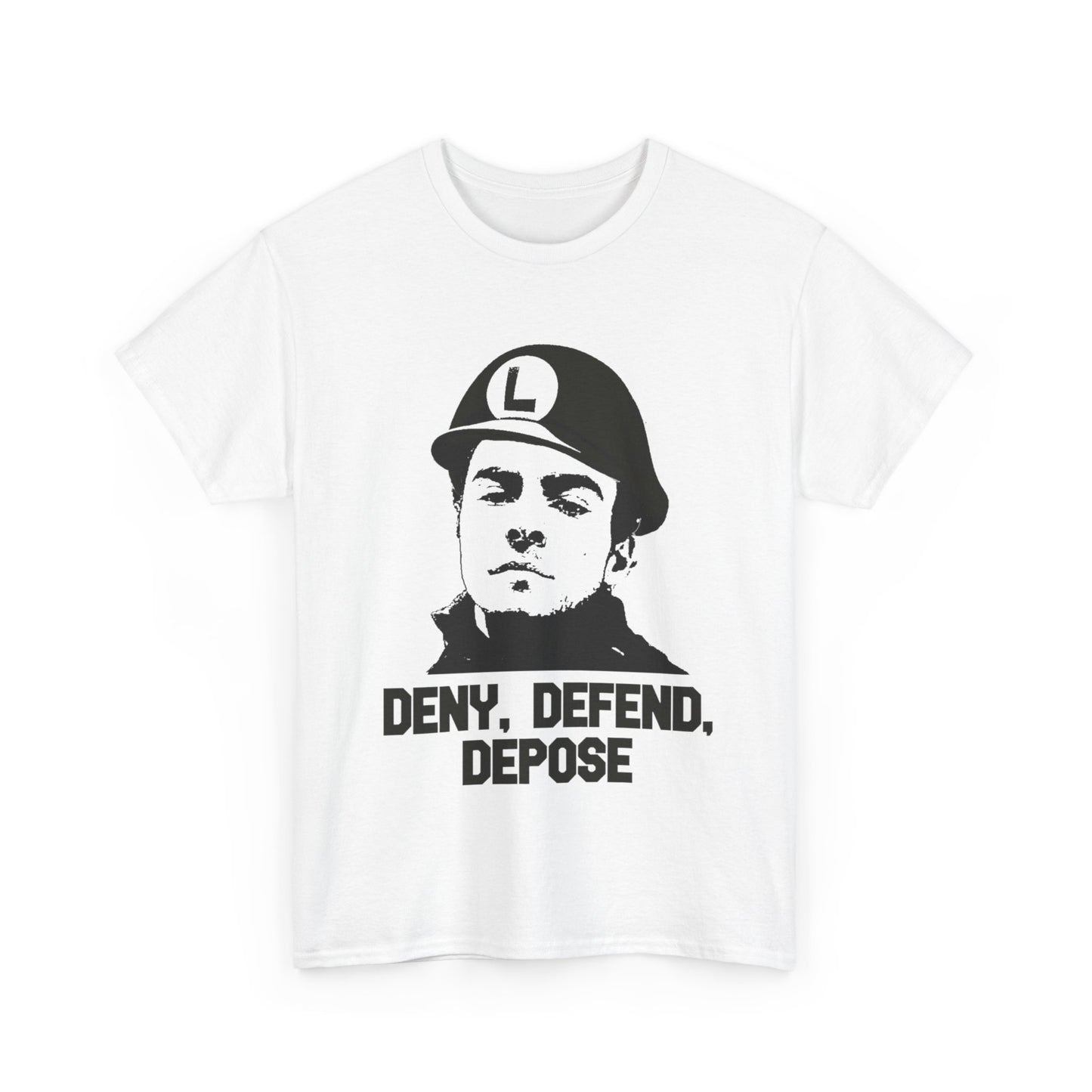 "Deny, Defend, Depose" T-Shirt