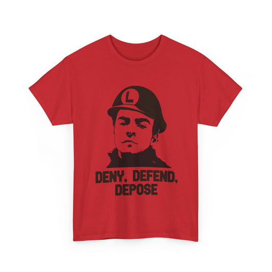 "Deny, Defend, Depose" T-Shirt